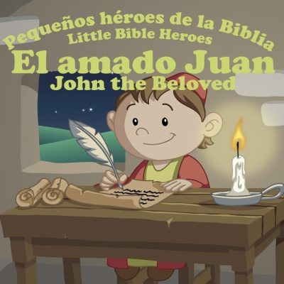 Pequeños héroes de la biblia | El amado Juan