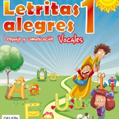 Letritas alegres | Lenguaje y comunicación | Vocales