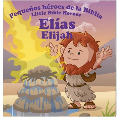 Pequeños héroes de la biblia | Elías