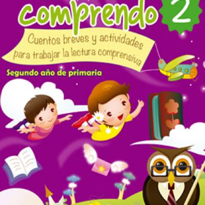 Leo y comprendo 2 | Cuentos breves y activadades para trabajar la lectura comprensiva