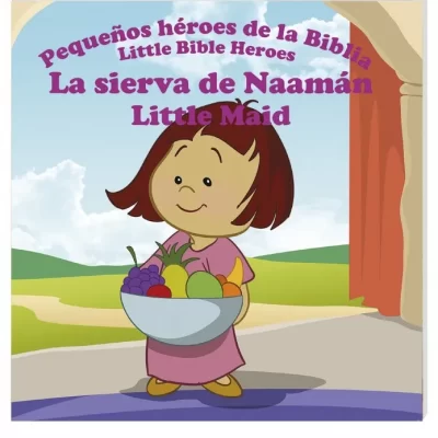 Pequeños héroes de la biblia | La sierva de Naamán